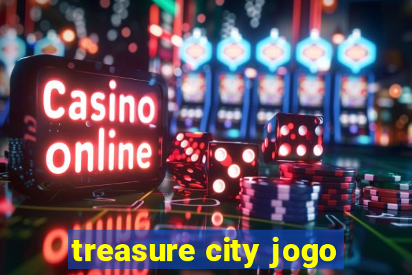 treasure city jogo