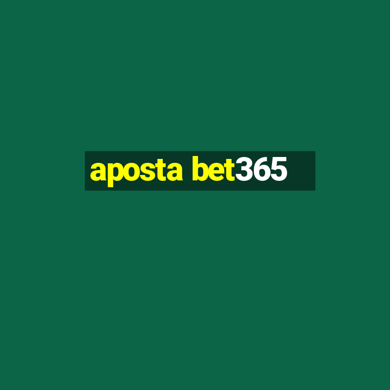 aposta bet365