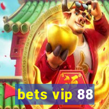 bets vip 88