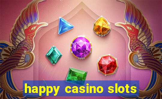 happy casino slots