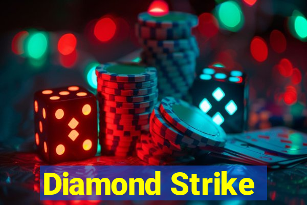 Diamond Strike