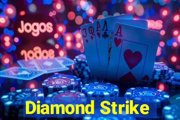 Diamond Strike