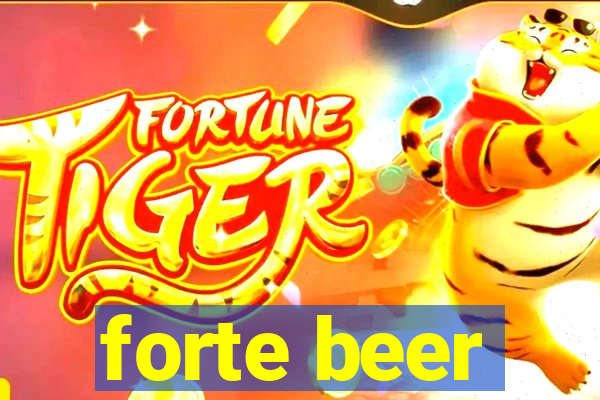 forte beer