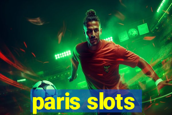 paris slots