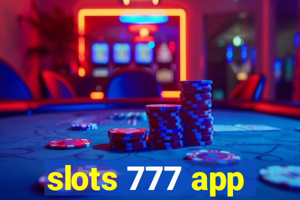 slots 777 app