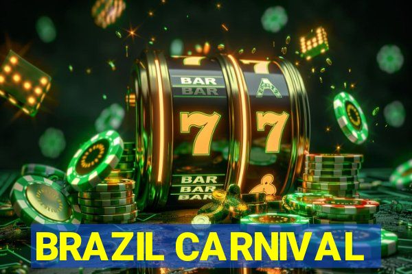 BRAZIL CARNIVAL