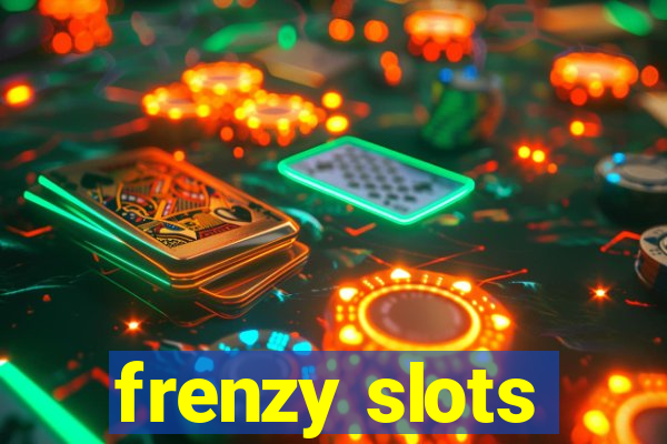 frenzy slots