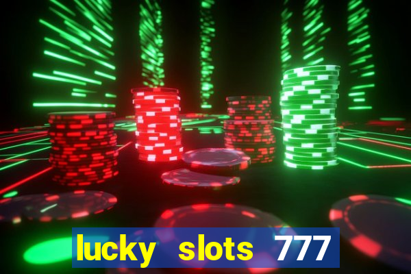 lucky slots 777 pagcorp casino