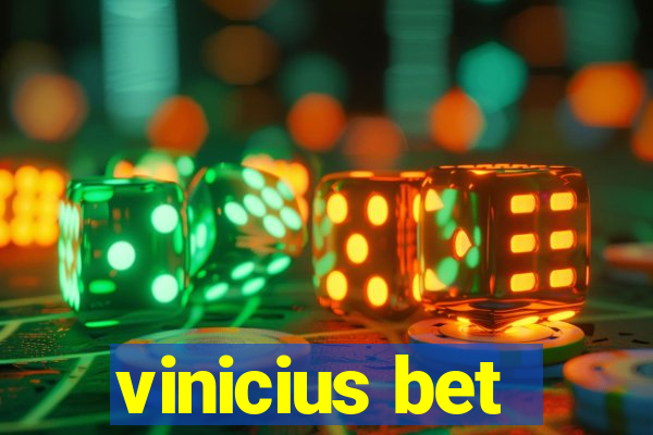 vinicius bet