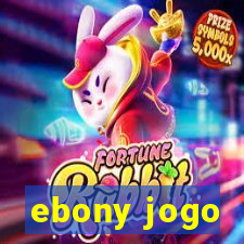 ebony jogo