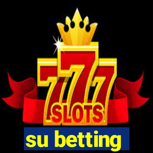 su betting