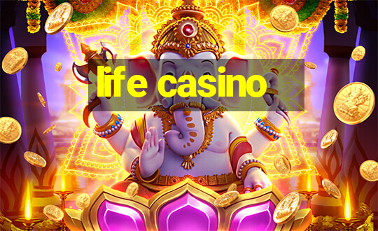 life casino