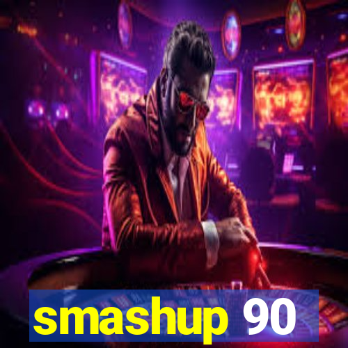 smashup 90