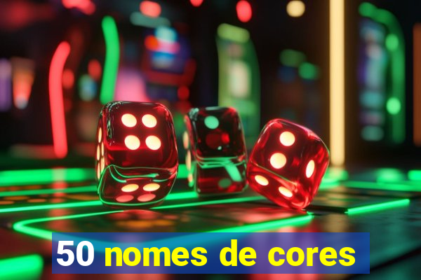 50 nomes de cores