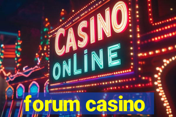 forum casino