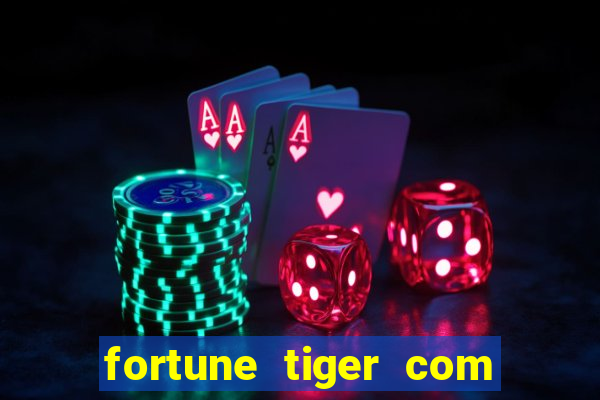 fortune tiger com b?nus sem depósito