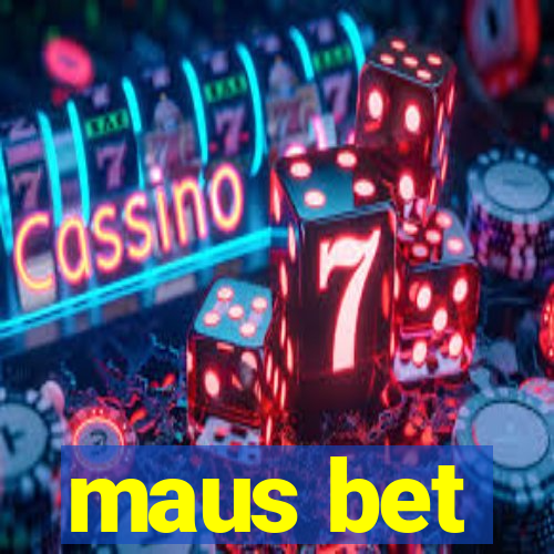 maus bet