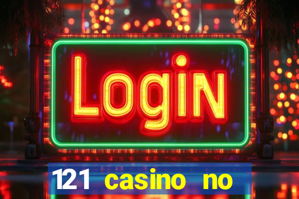 121 casino no deposit bonus