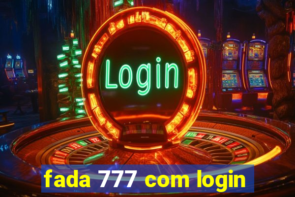 fada 777 com login