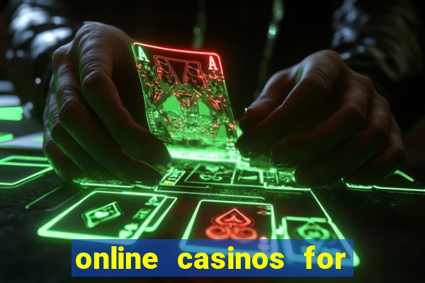 online casinos for real cash