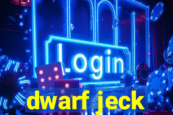 dwarf jeck