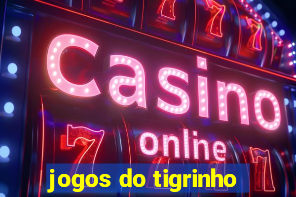 jogos do tigrinho