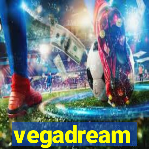 vegadream