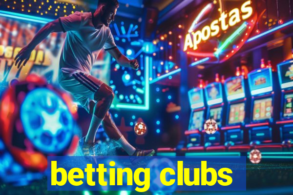 betting clubs