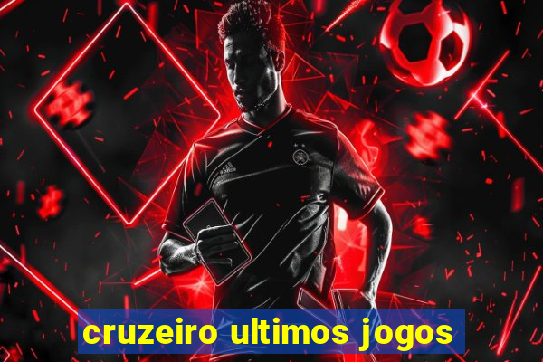 cruzeiro ultimos jogos