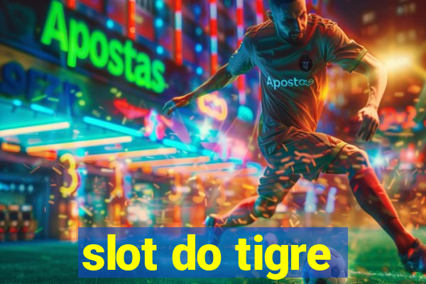 slot do tigre