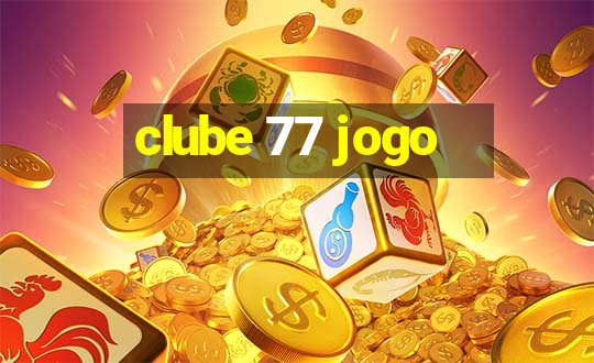 clube 77 jogo