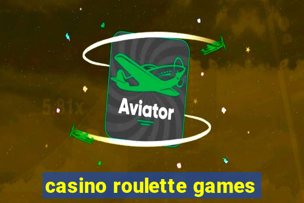 casino roulette games