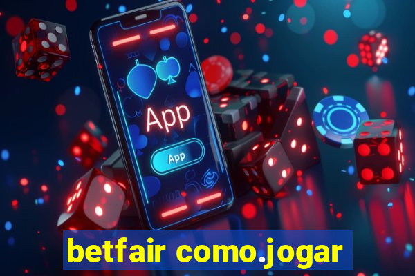 betfair como.jogar