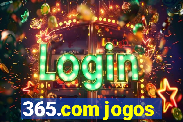 365.com jogos