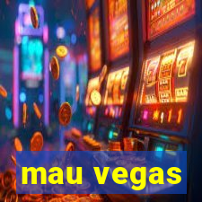 mau vegas