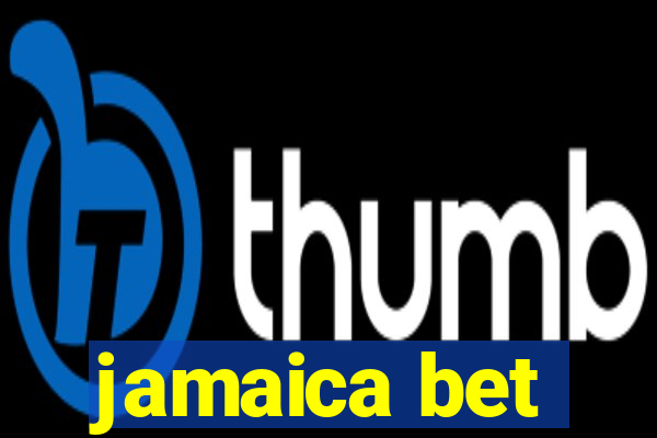 jamaica bet