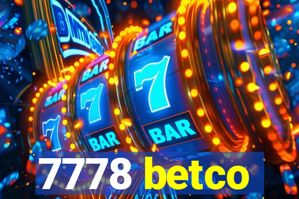 7778 betco