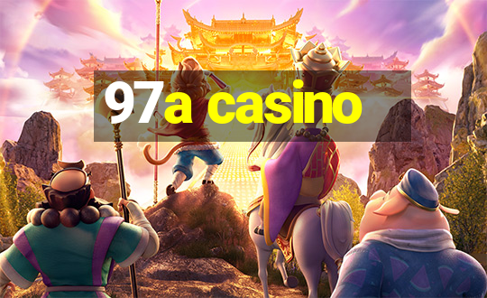 97a casino