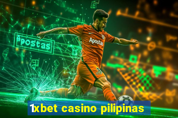 1xbet casino pilipinas