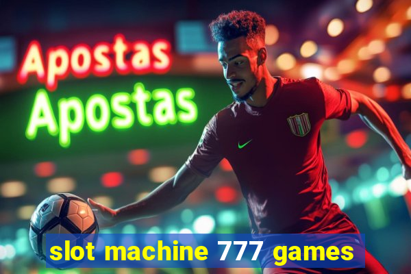 slot machine 777 games