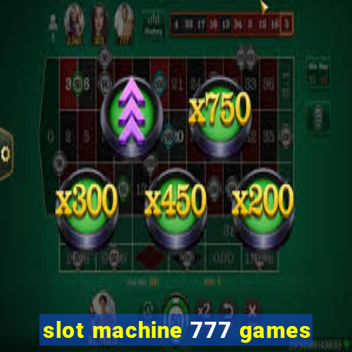 slot machine 777 games