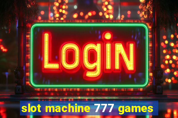 slot machine 777 games