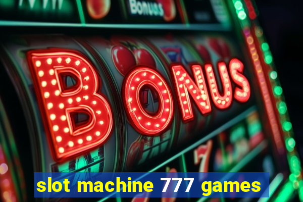 slot machine 777 games