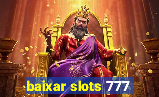 baixar slots 777