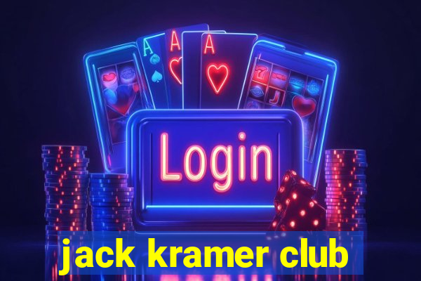 jack kramer club