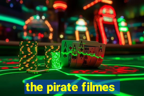 the pirate filmes