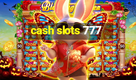 cash slots 777