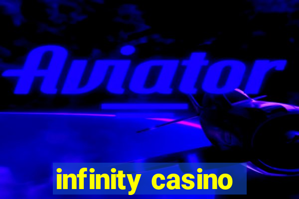 infinity casino