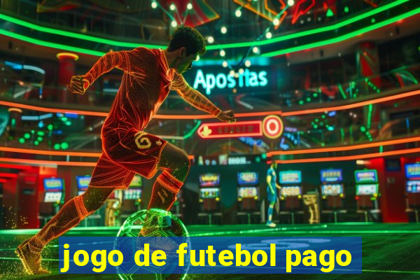 jogo de futebol pago