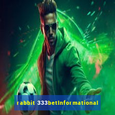 rabbit 333betInformational